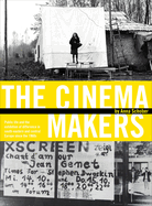 The Cinema Makers: Public Life and the Exhibition of Difference in South-Eastern and Central Europe Since the 1960s