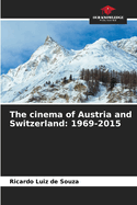 The cinema of Austria and Switzerland: 1969-2015