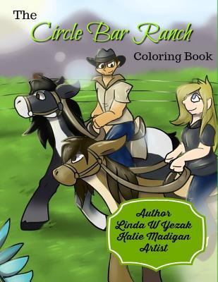 The Circle Bar Ranch Coloring Book - Yezak, Linda W