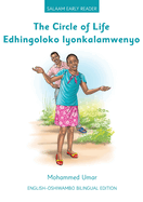 The Circle of Life: English - Oshiwambo Bilingual Edition