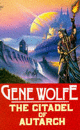 The Citadel of the Autarch - Wolfe, Gene