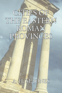 The Cities of the Eastern Roman Provinces, 2nd Edition