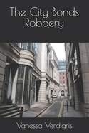 The City Bonds Robbery