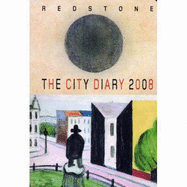 The City Diary - Rothenstein, Julian (Editor), and Gooding, Mel (Editor)