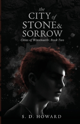 The City of Stone & Sorrow - Howard, S D