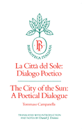 The City of the Sun: A Poetical Dialogue (La Citt? del Sole: Dialogo Poetico)Volume 2
