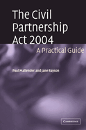 The Civil Partnership ACT 2004: A Practical Guide