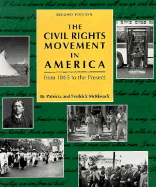 The Civil Rights Movement in America: From 1865 to the Present