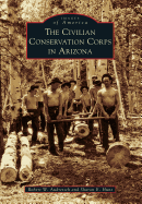 The Civilian Conservation Corps in Arizona