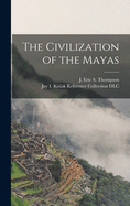 The Civilization of the Mayas