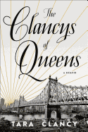 The Clancys of Queens: A Memoir