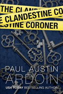 The Clandestine Coroner