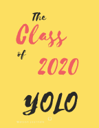 The Class of 2020 YOLO: School memories in notebook or journal style