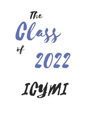 The Class of 2022 ICYMI: School memories in notebook or journal style - Journals, Watson