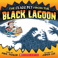 The Class Pet from the Black Lagoon - Thaler, Mike