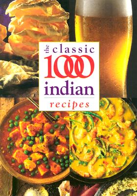 The Classic 1000 Indian Recipes - Hobson, Wendy