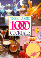 The Classic Thousand Cocktails