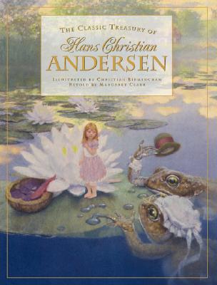 The Classic Treasury of Hans Christian Andersen - Andersen, Hans Christian, and Birmingham, Christian