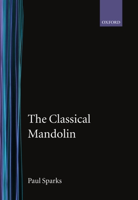 The Classical Mandolin - Sparks, Paul