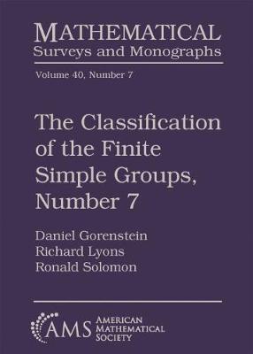 The Classification of the Finite Simple Groups, Number 7: Part III, Chapters 7-11: the Generic Case, Stages 3b and 4a - Gorenstein, Daniel, and Lyons, Richard, and Solomon, Ronald
