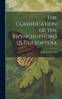 The Classification of the Rhynchophorous Coleoptera - LeConte, John L (John Lawrence) 182 (Creator)