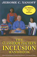 The Classroom Teacher's Inclusion Handbook: Practical Methods for Integrating Students with Special Needs
