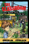 The Classroom When Nature Calls, Hang Up!