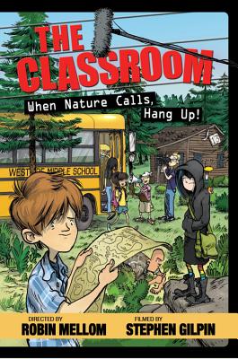 The Classroom When Nature Calls, Hang Up! - Mellom, Robin