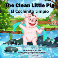 The Clean Little Pig/El Cochinito Limpio