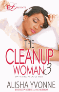 The Cleanup Woman 3: Until Death Do Us Part