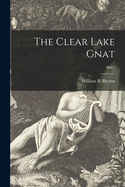 The Clear Lake Gnat; B607