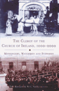 The Clergy of the Church of Ireland, 1000-2000: Messengers, Watchmen and Stewards