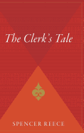The Clerk's Tale: Poems