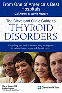 The Cleveland Clinic Guide to Thyroid Disorders