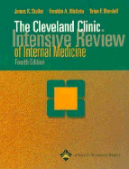 The Cleveland Clinic Intensive Review of Internal Medicine - Stoller, James K, MD, MS, Fccp (Editor), and Michota, Franklin A, Jr., MD (Editor), and Mandell, Brian F, MD, PhD (Editor)