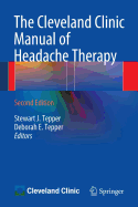 The Cleveland Clinic Manual of Headache Therapy: Second Edition
