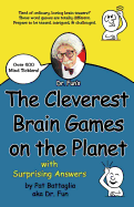 The Cleverest Brain Games on the Planet with Surprising Answers