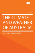 The Climate and Weather of Australia
