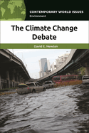 The Climate Change Debate: A Reference Handbook