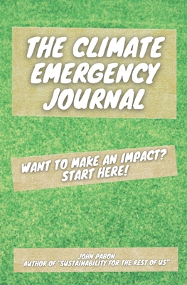 The Climate Emergency Journal - Pabon, John