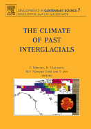 The Climate of Past Interglacials: Volume 7