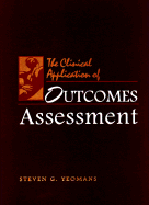 The Clinical Application of Outcomes Assessment