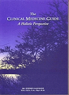 The Clinical Medicine Guide: A Holistic Perspective