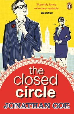 The Closed Circle: 'As funny as anything Coe has written' The Times Literary Supplement - Coe, Jonathan