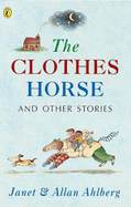 The Clothes Horse and Other Stories - Ahlberg, Allan