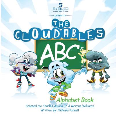 The Cloudables: ABCs - Askew, Charles V, Jr., and Williams, Marcus, and Pannell, Ni'kesia