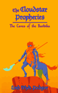 The Cloudstar Prophecies: The Caves of the Bandika