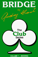 The Club Series: An Introduction to Bridge Bidding - Grant, Audrey, and Down East Books, and Navratilova, Martina (Foreword by)