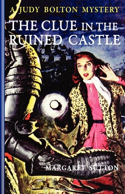 The Clue in the Ruined Castle - Sutton, Margaret