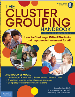 The Cluster Grouping Handbook: How to Challenge Gifted Students and Improve Achievement for All - Brulles, Dina, and Winebrenner, Susan